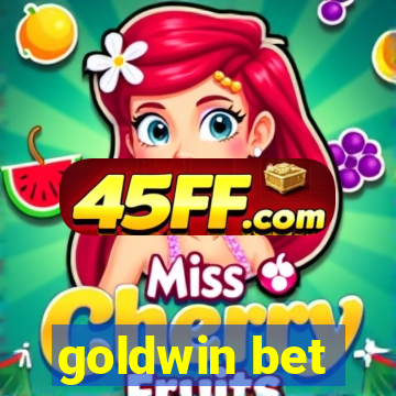 goldwin bet